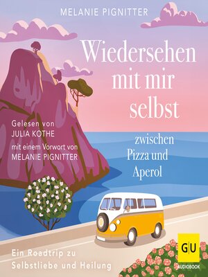 cover image of Wiedersehen mit mir selbst zwischen Pizza und Aperol
